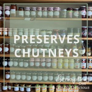 Preserves and Chutneys